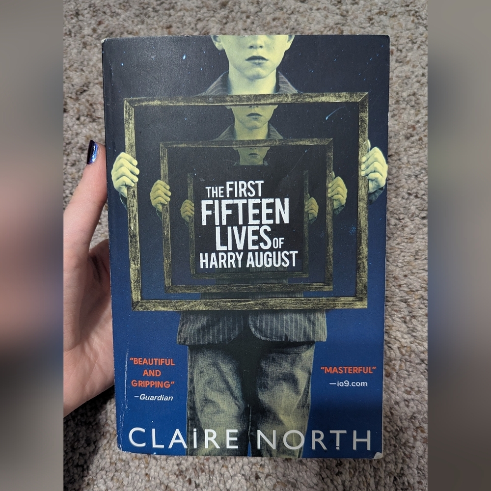 The First Fifteen Lives of Harry August By Claire North